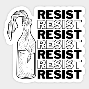 Resist, resist, resist Sticker